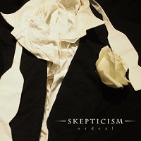 Skepticism- Ordeal